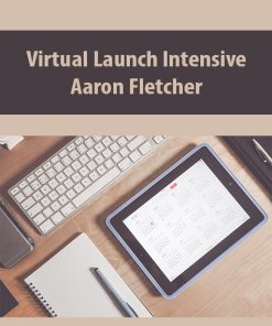 Virtual Launch Intensive By Aaron Fletcher