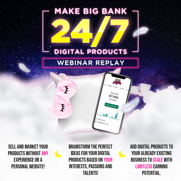 Make Big Bank 24/7 - Digital Products Webinar Replay By Jax Aigner