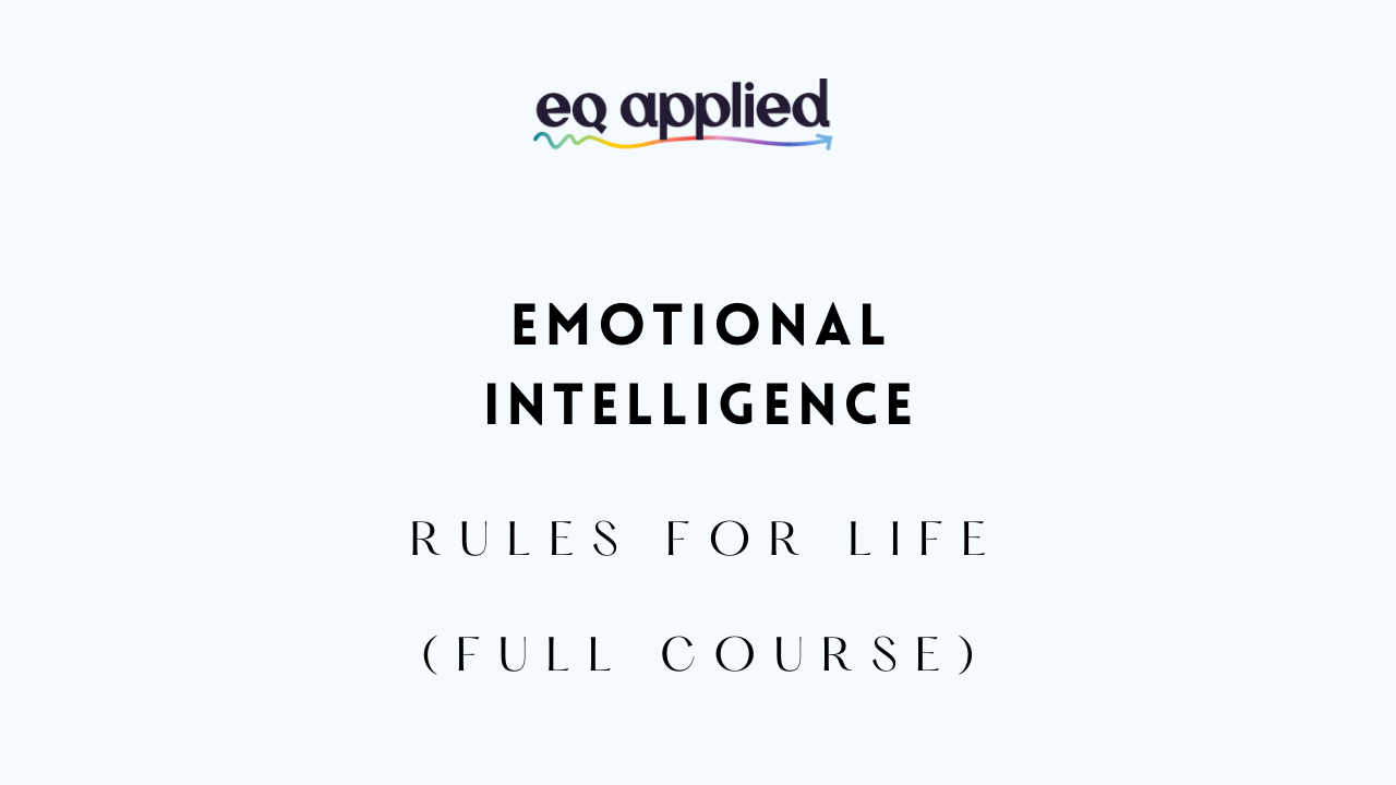Emotional Intelligence Rules for Life (Full Course) by Justin Bariso 