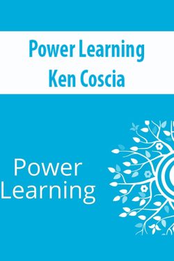 Power Learning – Accelerate Learning, Read Faster, and Comprehend Better By Ken Coscia
