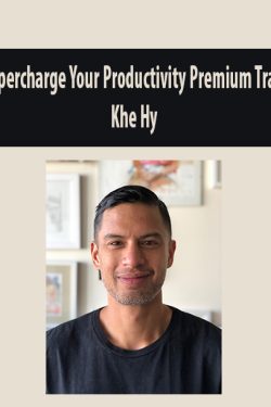 Supercharge Your Productivity Premium Track By Khe Hy