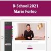 B-School 2021 By Marie Forleo