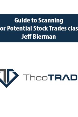 Guide to Scanning for Potential Stock Trades class with Jeff Bierman