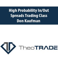 High Probability In/Out Spreads Trading Class with Don Kaufman