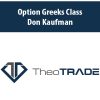 Option Greeks Class with Don Kaufman