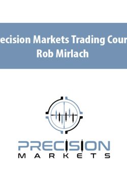 Precision Markets Trading Course By Rob Mirlach