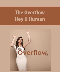 The Overflow By Hey U Human