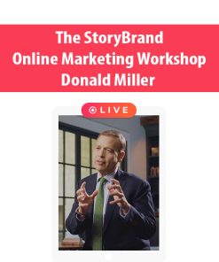 The StoryBrand Online Marketing Workshop By Donald Miller