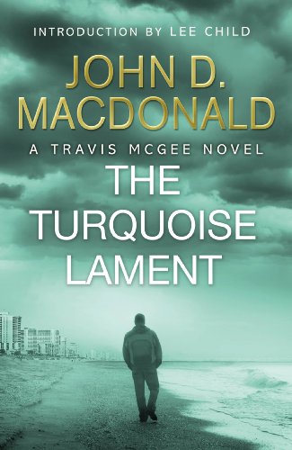 The Turquoise Lament: Introduction By Lee Child (Kindle) With John D. MacDonald 
