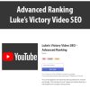 Advanced Ranking By Luke’s Victory Video SEO