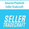 Amazon Playbook By Seller Tradecraft