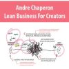 Andre Chaperon – Lean Business For Creators