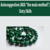 Autosuggestion (AKA “the mala method”) By Sixty Skills