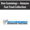 Ben Cummings – Amazon Fast Track Collection