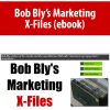 Bob Bly’s Marketing X-Files (ebook)