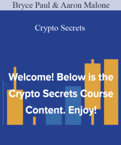 Bryce Paul & Aaron Malone – Crypto Secrets