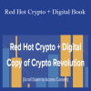 Bryce Paul & Aaron Malone – Red Hot Crypto + Digital Book