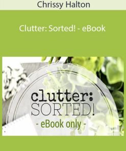 Chrissy Halton – Clutter: Sorted! – eBook