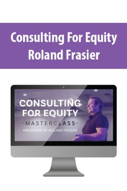 Consulting For Equity By Roland Frasier