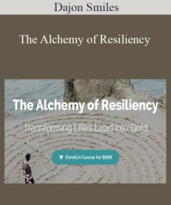 Dajon Smiles – The Alchemy of Resiliency