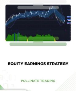 EQUITIES EARNING STRATEGY – POLLINATE TRADING