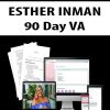 ESTHER INMAN – 90 Day VA