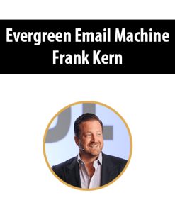 Evergreen Email Machine By Frank Kern