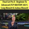 Final Cut Pro X – Beginner To Advanced (FCP MASTERY 2021) By Craig Blewett & Joshua Blewett