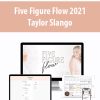 Five Figure Flow 2021 By Taylor Slango