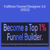 Gusten Sun – Fulltime Funnel Designer 3.0 (2022)