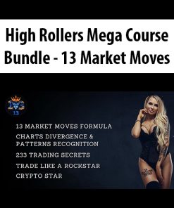 High Rollers Mega Course Bundle – 13 Market Moves