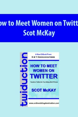 How to Meet Women on Twitter by Scot McKay