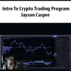 Intro To Crypto Trading Program By Jayson Casper