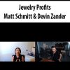 Jewelry Profits By Matt Schmitt & Devin Zander
