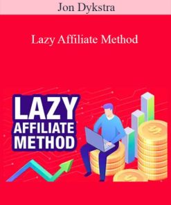 Jon Dykstra – Lazy Affiliate Method