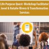 Life Purpose Quest- Workshop Facilitator By Joeel & Natalie Rivera & Transformation Services