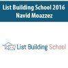 List Building School 2016 By Navid Moazzez