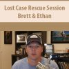Lost Case Rescue Session By Brett & Ethan