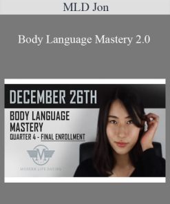 MLD Jon – Body Language Mastery 2.0