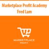 Marketplace Profit Academy By Fred Lam