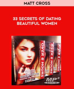 Matt Cross – 33 Secrets of Dating Beautiful Women