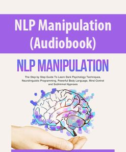 NLP Manipulation (Audiobook) By Tyler Burton