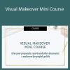 Naima Sheikh – Visual Makeover Mini Course