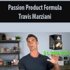Passion Product Formula By Travis Marziani