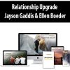Relationship Upgrade By Jayson Gaddis & Ellen Boeder