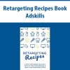 Retargeting Recipes Book By Adskills