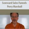 Scorecard Sales Funnels By Perry Marshall