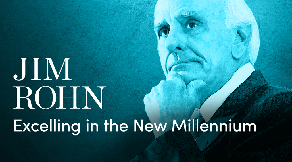 Excelling In The New Millennium By Jim Rohn