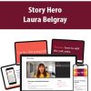 Story Hero By Laura Belgray