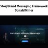 StoryBrand Messaging Framework By Donald Miller